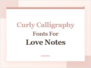 Curly Calligraphy Fonts for Modern Love Notes
